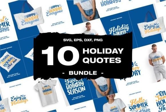Download 10 Holiday Quotes SVG Bundle - Raffatype - Holiday quotes Collection